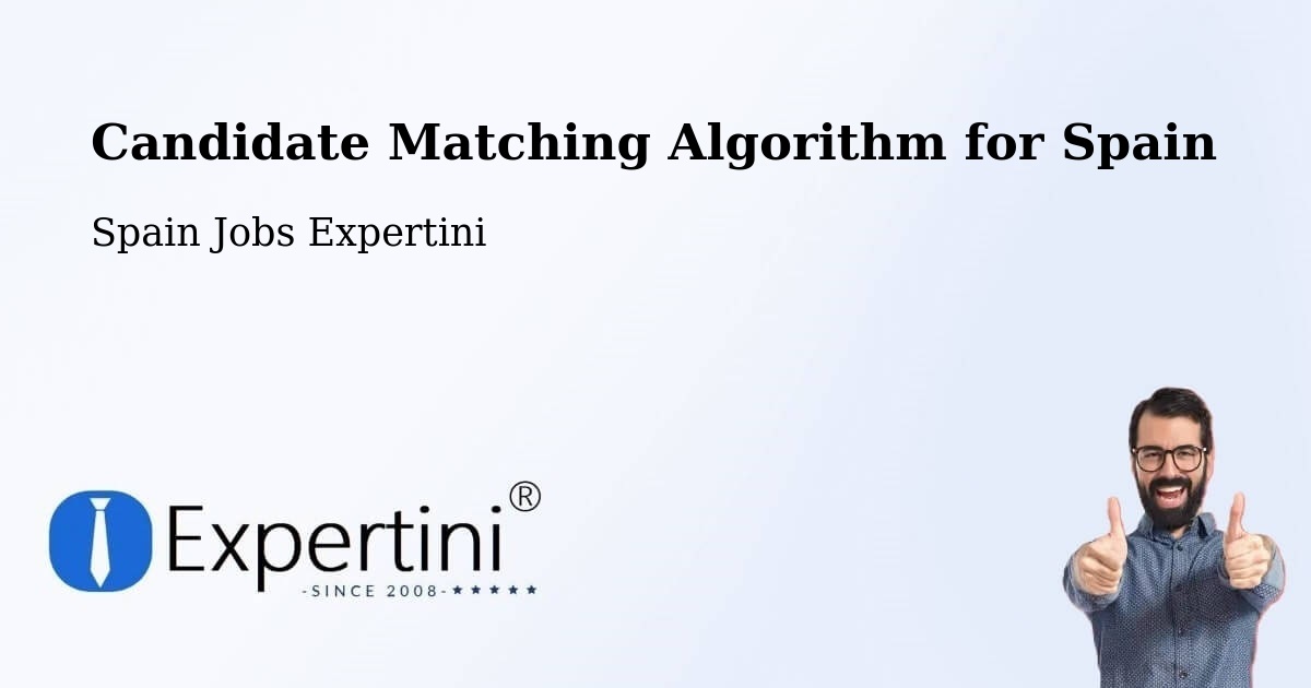 Candidate Matching Algorithm Overview – Sils - Spain Jobs Expertini
